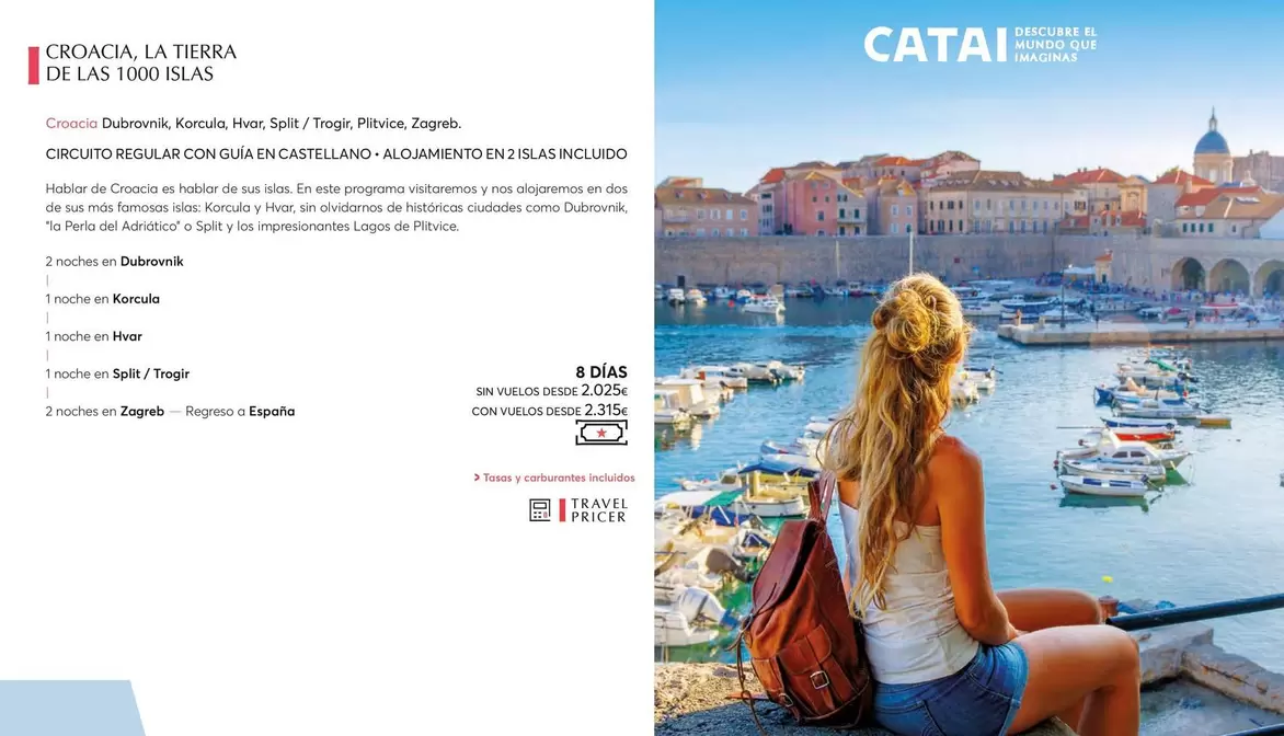 Oferta de Croacia Dubrovnik, Korcula, Hvar, Split / Trogir, Plitvice, Zagreb por 2025€ en Catai