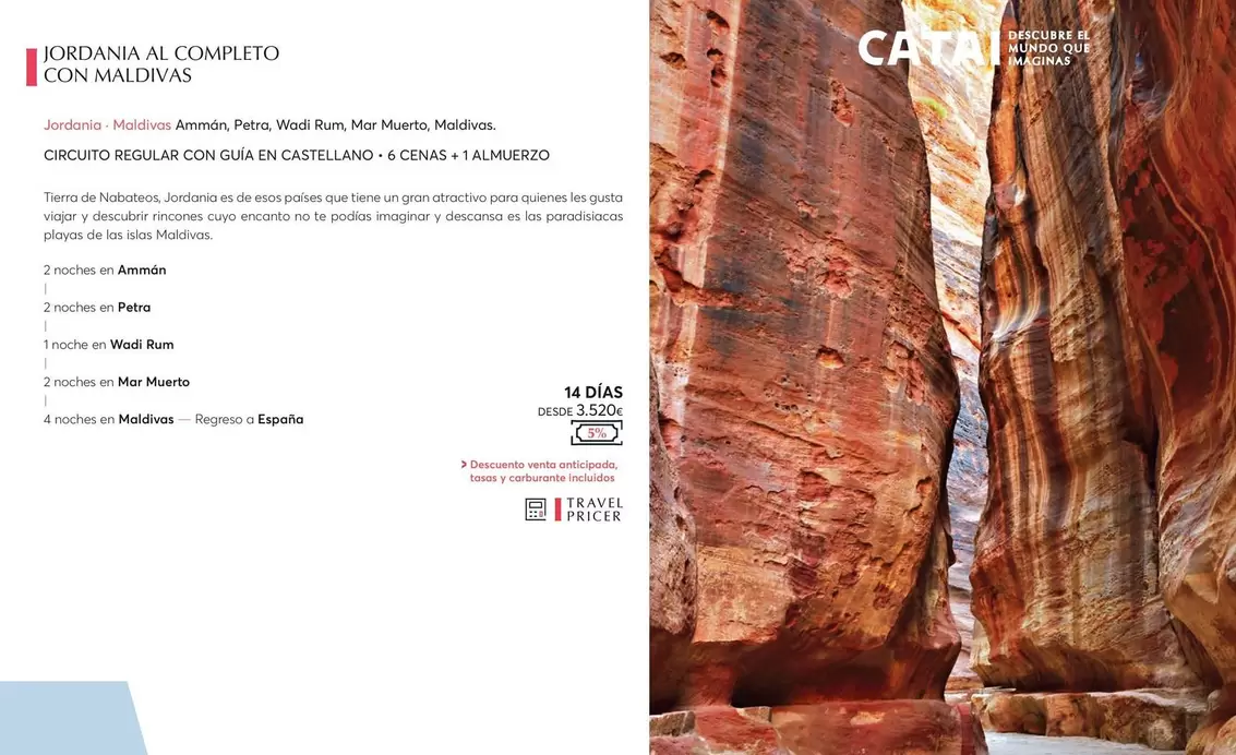 Oferta de Jordania Maldivas Ammán, Petra, Wadi Rum, Mar Muerto, Maldivas por 3520€ en Catai