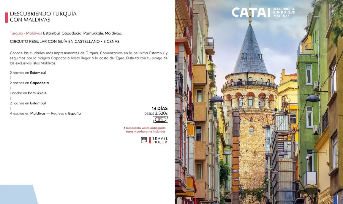 Oferta de Descubriendo Turquía Con Maldivas por 3520€ en Catai