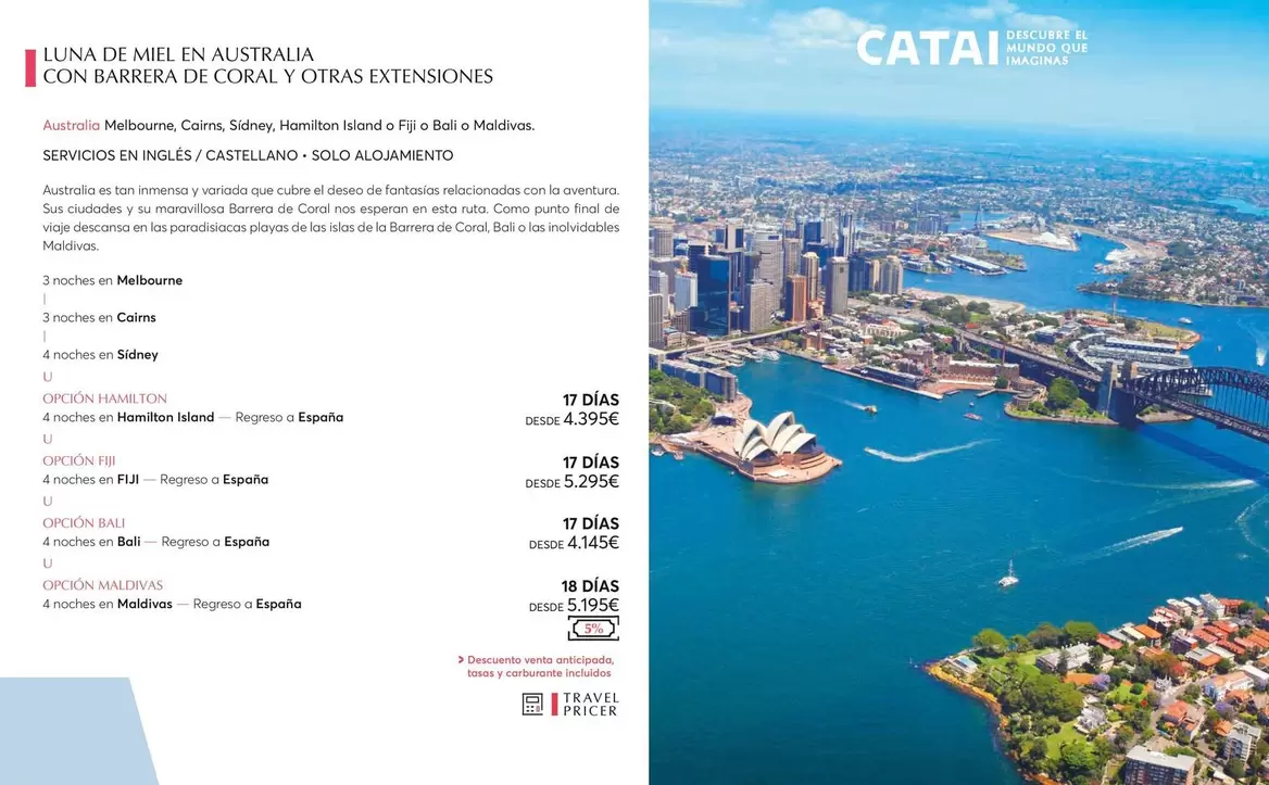 Oferta de Luna De Miel En Australia Con Barrera De Coral Y Otras Extensiones por 4395€ en Catai