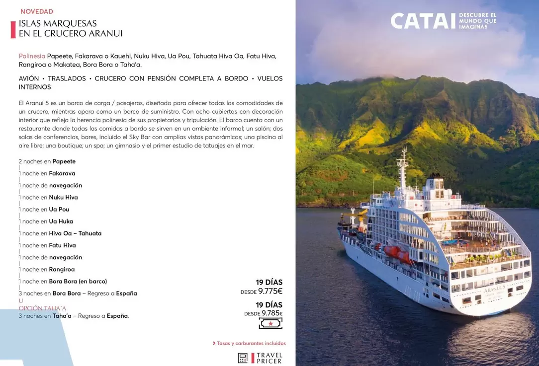 Oferta de  ISLAS MARQUESAS EN EL CRUCERO ARANUI por 9775€ en Catai