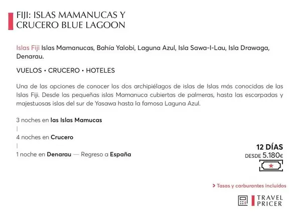 Oferta de ISLAS MAMANUCAS Y CRUCERO BLUE LAGOON por 5180€ en Catai