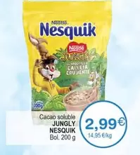 Oferta de Nesquik - Cacao Soluble Jungly por 2,99€ en Supermercados Aquí