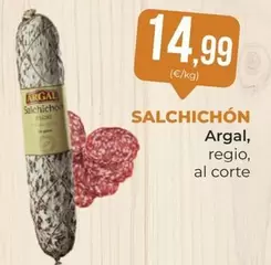 Oferta de Argal - Salchichon por 14,99€ en SPAR Gran Canaria