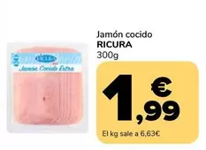 Oferta de Ricura - Jamón Cocido por 1,99€ en Supeco