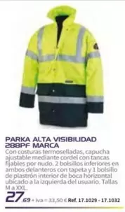 Oferta de Parka Alta Visibilidad 2BBPF Marca por 277€ en Coferdroza