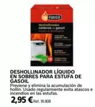 Oferta de Deshollinador Líquido En Sobres Para Estufa De Gasoil  por 2,95€ en Coferdroza