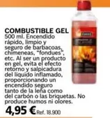 Oferta de Combustible Gel por 4,95€ en Coferdroza