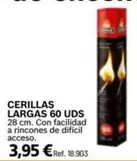 Oferta de Fuego - Cerillas Largas 60 Uds por 3,95€ en Coferdroza