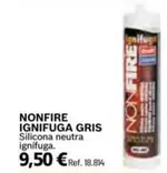 Oferta de Nonfire Ignifuga Gris por 9,5€ en Coferdroza