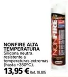 Oferta de Nonfire Alta Temperatura por 13,95€ en Coferdroza