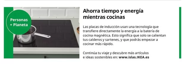 Oferta de Planeta - Ahorra Tiempo Y Energia Mientras Cocinas en IKEA