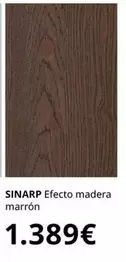 Oferta de Sinarp - Efecto Madera Marron por 1389€ en IKEA