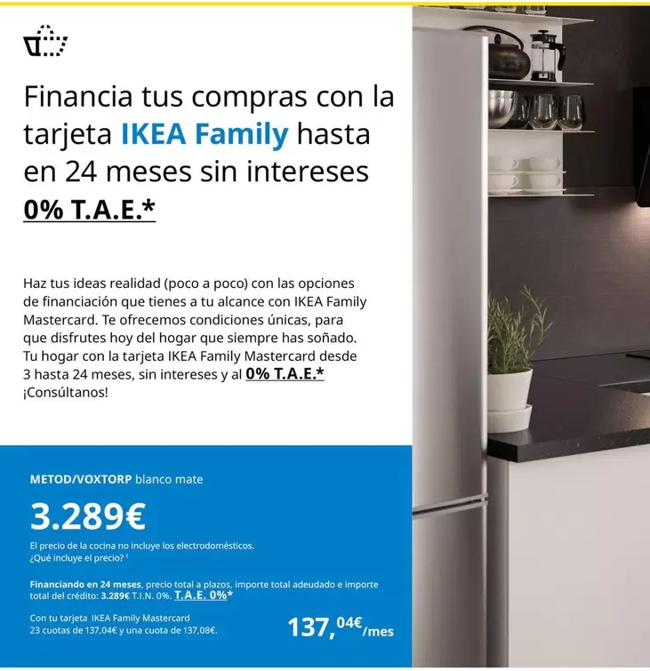 Oferta de Blanco - Financia Tus Compras Con La Tarjeta Ikea Family Hasta En 24 Meses Sin Intereses por 3289€ en IKEA