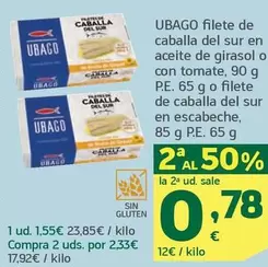 Oferta de Ubago - Filete De Caballa Del Sur En Aceite De Girasol O Con Tomate, O Filete De Caballa Del Sur En Escabeche por 1,55€ en HiperDino