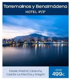 Oferta de Torremolinos Y Benalmadena por 499€ en Viajes El Corte Inglés