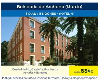 Oferta de Balneario De Archena por 534€ en Viajes El Corte Inglés