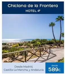 Oferta de Castilla - Chiclana De La Frontera por 589€ en Viajes El Corte Inglés