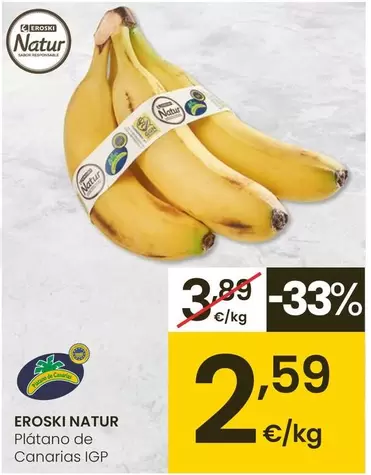 Oferta de Eroski Natur - Plátano De Canarias IGP por 2,59€ en Eroski