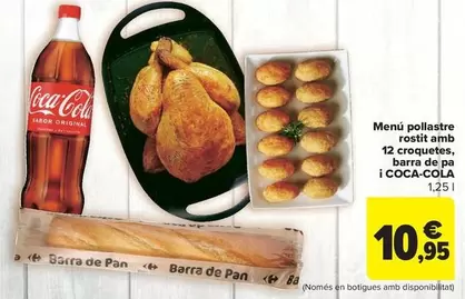 Oferta de Coca-Cola - Menu Pollastre Rosti Amb 12 Croquetes, Barra De Pan I por 10,95€ en Carrefour Market