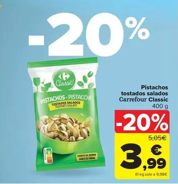 Oferta de Carrefour - Pistachos Tostados Salados por 3,99€ en Carrefour Market