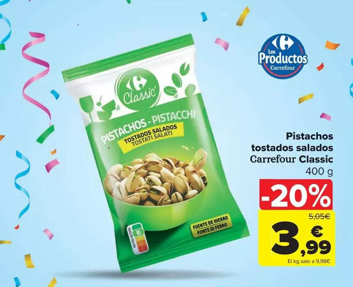 Oferta de Carrefour - Pistachos Tostados Salados por 3,99€ en Carrefour Market