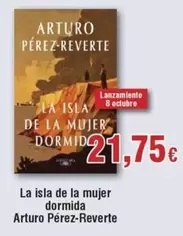 Oferta de Arturo Perez-reverte - La Isla De La Mujer Dormida por 21,75€ en Froiz