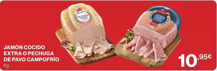 Oferta de Campofrío - Jamón Cocido Extra O Pechuga De Pavo por 10,95€ en El Corte Inglés