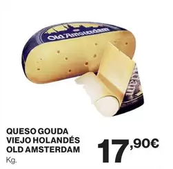 Oferta de Old Amsterdam - Queso Gouda Viejo Holandes por 17,9€ en El Corte Inglés