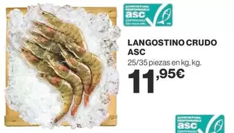 Oferta de Langostino Crudo Asc por 11,95€ en Supercor