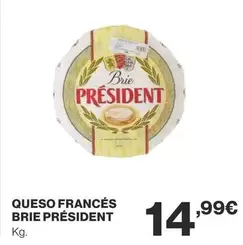 Oferta de Président - Queso Francés Brie por 14,99€ en Supercor