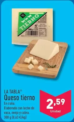 Oferta de La Tabla - Queso Tierno por 2,59€ en ALDI