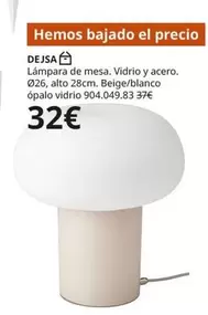 Oferta de Dejsa por 32€ en IKEA