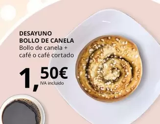 Oferta de Desayuno Bollo De Canela por 1,5€ en IKEA