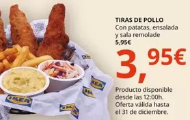 Oferta de Tiras De Pollo por 3,95€ en IKEA