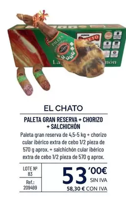 Oferta de El Chato - Paleta Gran Reserva + Chorizo + Salchichon por 53€ en Makro