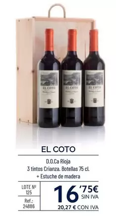 Oferta de El Coto - D.O.Ca Rioja 3 Tintos Crianza por 16,75€ en Makro