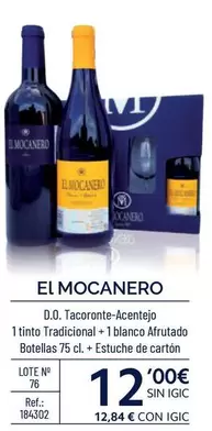 Oferta de El Mocanero - D.o. Tacoronte-acentejo 1 Tinto Tradicional + 1 Blanco Afrutado Botellas 75 Cl. + Estuche De Cartón por 12€ en Makro