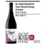 Oferta de El Viaje Solecito - Vino Solecito Rioja Crianza D.O.C. Rioja en Gros Mercat