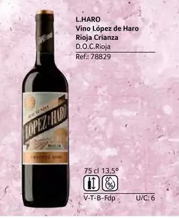 Oferta de Lopez De Haro - Vino Rioja Crianza D.O.C. Rioja en Gros Mercat