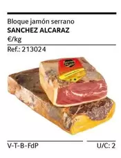 Oferta de Sánchez Alcaraz - Bloque Jamon Serrano en Gros Mercat