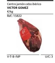 Oferta de Victor Gomez - Centro Jamon Cebo Iberico en Gros Mercat