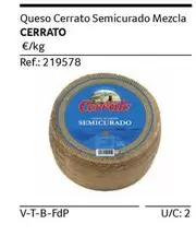 Oferta de Cerrato - Queso  Semicurado Mezcla en Gros Mercat