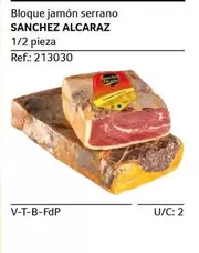 Oferta de Sanchez Alcaraz - Bloque Jamón Serrano  en Gros Mercat