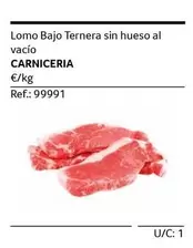 Oferta de Carniceria - Lomo Bajo Ternera Sin Hueso Al Vacio en Gros Mercat