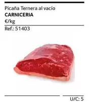 Oferta de Carniceria - Picana Ternera Al Vacio en Gros Mercat