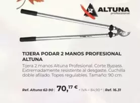 Oferta de Altuna - Tijera Podar 2 Manos Profesional por 70,17€ en Coferdroza