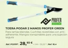 Oferta de Profer Green - Tijera Podar 2 Manos por 28,93€ en Coferdroza