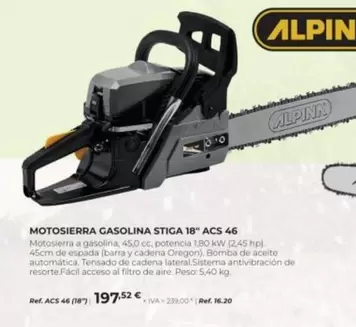 Oferta de Alpina - Motosierra Gasolina Stiga 18" ACS 46 por 197,52€ en Coferdroza