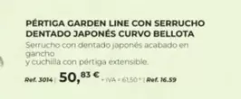 Oferta de Bellota - Pértiga Garden Line Con Serrucho Dentado Japonés Curvo por 50,83€ en Coferdroza